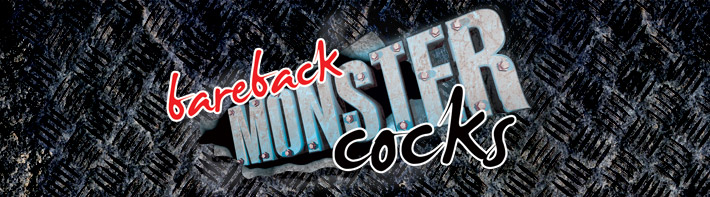Bareback Monster Cocks: Big Tools / Трах членами монстрами: Большие инструменты