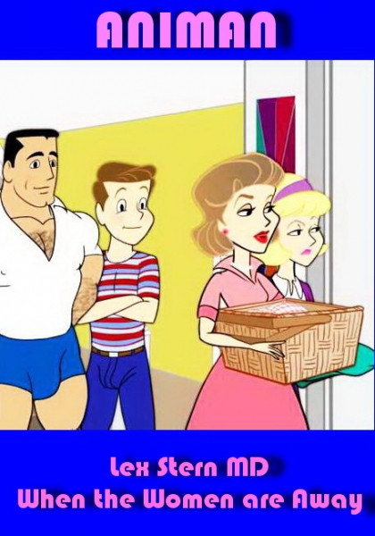 Lex Stern M.D., When the Women are Away