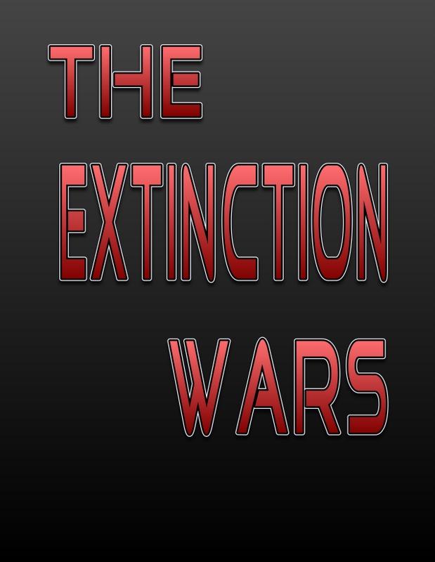 The Extinction Wars / The Extinction Wars