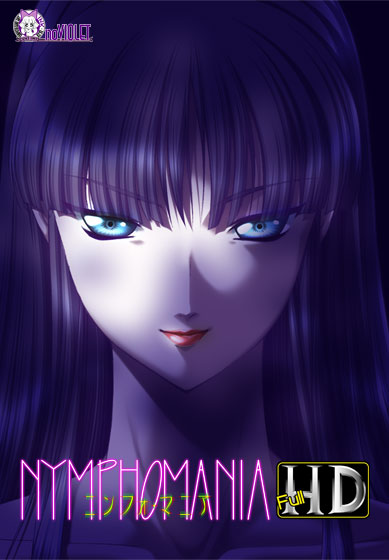 Nymphomania HD  Нимфомания HD